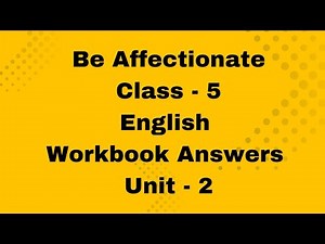 Be affectionate fifth standard english workbook answers be affectionate class 5 ans @WorkforChange