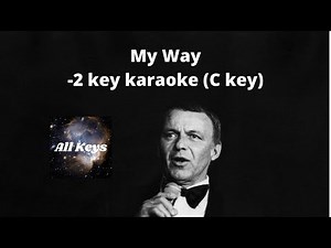 My way karaoke lower key (-2, C key)