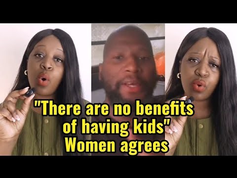 Debate of what are the benefits of having a kids.