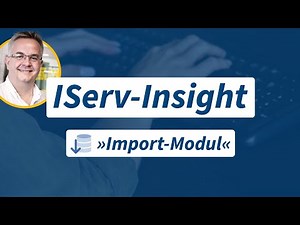 IServ-Insight: »Import-Modul«: Schüler(innen) & Eltern bequem und einfach anlegen