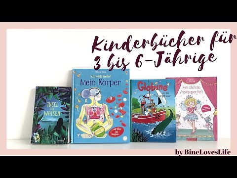 Kinderbücher - Empfehlungen für Kinder von 3 - 6 Jahren