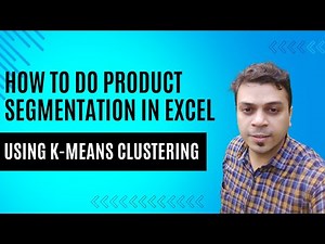 How to Do Product Segmentation With K-Means Clustering in Excel