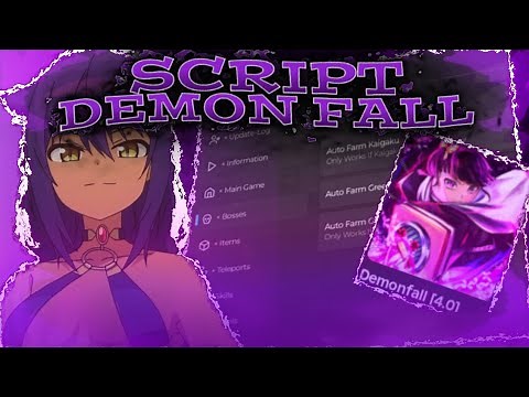 NOVO MELHOR SCRIPT DE DEMON FALL ATUALIZADO COM NOVAS FUNÇÕES DR FARM