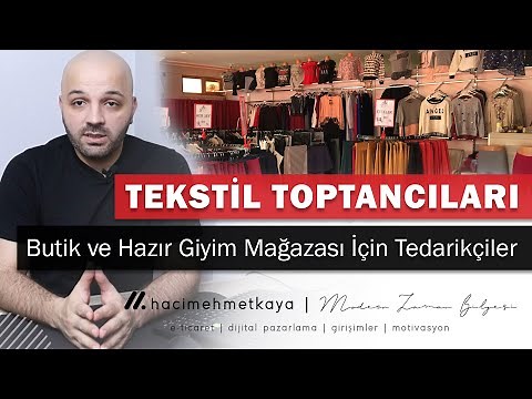 Where are the Textile Wholesalers? Where to Buy Wholesale Textile Products? How to Open a Clothin...