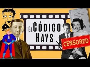 El CÓDIGO HAYS 🚫 [CENSURA en el CINE de Hollywood]