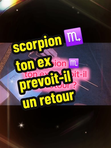 #tiragesentimental #tarot #baguettessourcier #scorpion #retourEx