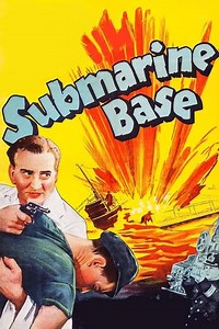 Submarine Base (1943) - Movie
