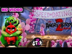 The Angry Birds Movie 2(2019) - Festive Season | speed dating scene | Blu-Ray clip