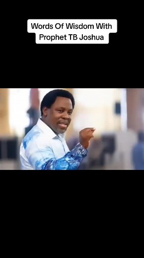 Wisdom Quotes From Prophet TB Joshua