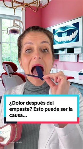 ¿Dolor después del empaste? Esto puede ser la causa...