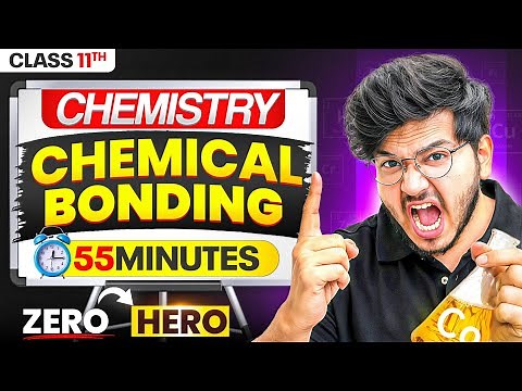 Chemical Bonding One Shot Class 11th Chemistry Chapter 4 | Chemical Bonding and molecular structure