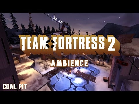 Coal Pit - Team Fortress 2 ambience