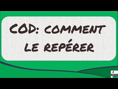 COD: comment le repérer