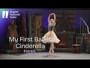 My First Ballet: Cinderella: Extract | English National Ballet