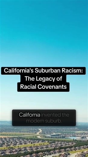 California's Suburban Racism: The Legacy of Racial Covenants History California California History California Hidden History California’s Native Languages Native American Tribes in California Redlining in California Climate Justice California California Border Security California State Parks and History California Crime California’s Gems FYP #California #CaliforniaHistory #HistoyTikTok #HistoryUncoverefred #black