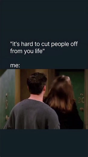 Naughty Menz on Instagram: "“It’s hard to cut people off from your life” — me: This caption turns a common emotional struggle into a sarcastic reaction. While many people hesitate to remove toxic influences from their life, the meme speaker proudly flips that hesitation into immediate action. It’s a humorous twist on emotional boundaries—choosing clarity over confusion, and showing how quickly they’ll walk away when needed. 🍿: This clip comes from Friends: “The One After the Superbowl” (Season