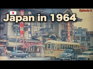 Japan in 1964 – Episode 2 | Tokyo and Urban Japan