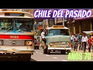 CHILE OF THE PAST in the 70s with MOMENTS OF YESTERDAY