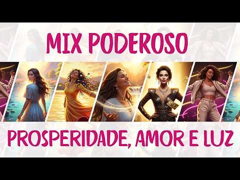 OUÇA ESTE MIX PODEROSO: Mantras para Ativar a Prosperidade, Amor e Luz em Sua Vida ✨