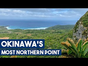 Daisekirinzan National Park Tour & Cape Hedo | Okinawa's Most Northern Point