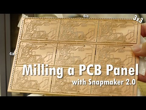 MILLING PCB PANEL with Snapmaker 2.0 CNC
