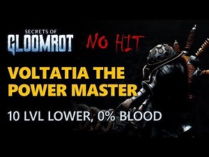 Voltatia the Power Master no hit kill at 10 levels lower and 0% Blood. This boss was a tricky one with this limitation.