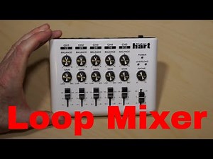 Maker Hart Loop Mixer Review