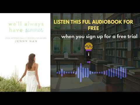 We’ll Always Have Summer by Jenny Han | Audiobook Summary & Emotional Finale