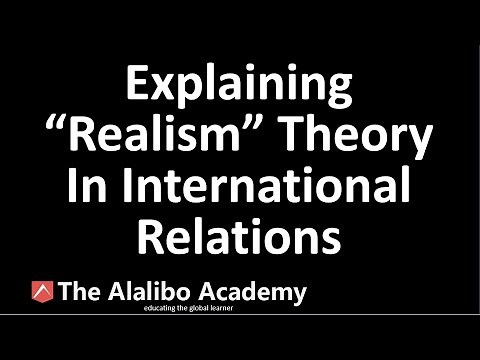 Explaining "Realism" Theory in International Relations | Political Science | The Alalibo Academy