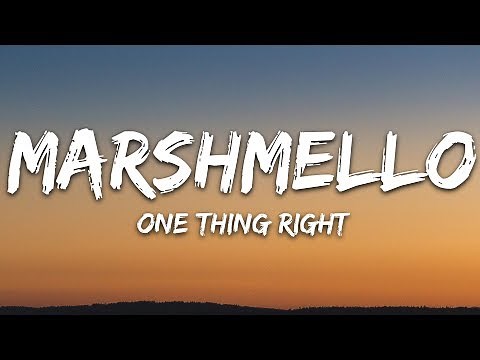 Marshmello & Kane Brown - One Thing Right (Lyrics)