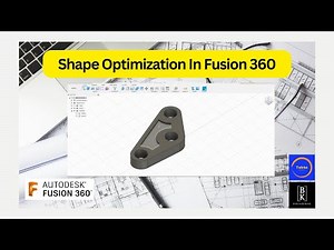 Shape Optimization In Fusion 360 I Generative Design | BK Engineering