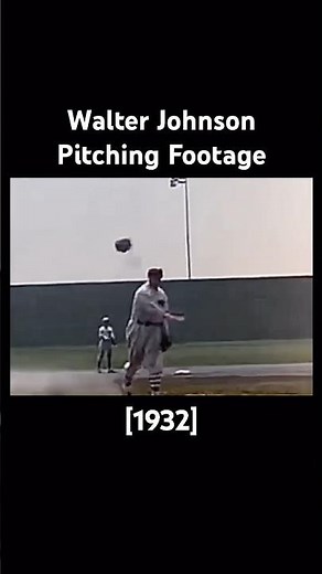 1932 Walter Johnson Pitching Footage #baseball #youtubeshorts