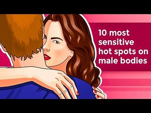 10 Most Sensitive Hot Spots On Male Bodies, According To Research | Places Men Want To Be Touched