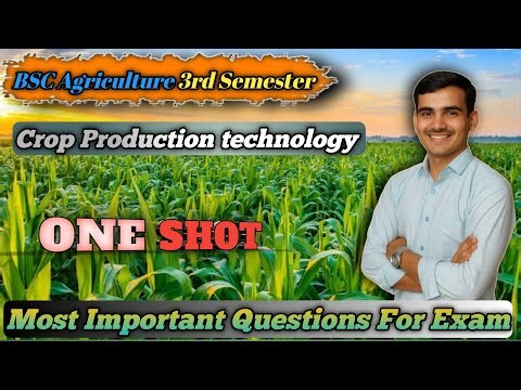Crop Production Technology One Shot / BSc Agriculture 3rd semester / Complete Revision 