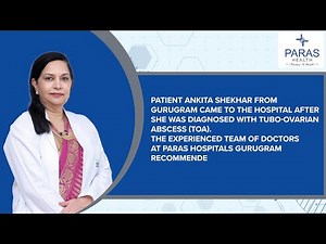 Tubo-Ovarian Abscess | Laparoscopic Surgery | Paras Hospitals Gurugram