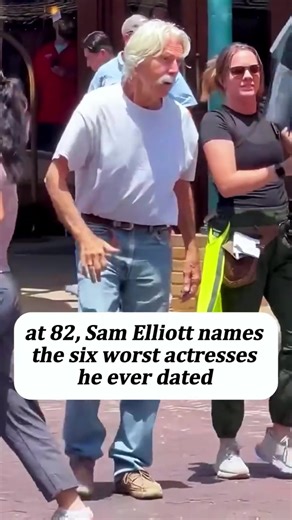 #bigreveal #tiktoktvfilmcontest #tiktokmilestonechallenge #usa #fyp At 82, Sam Elliott Names the Six Worst Actresses He Ever Dated