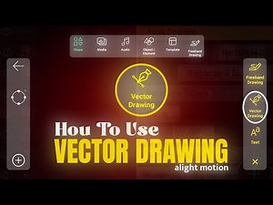 Vector Drawing In Alight Motion | How to Use Vector Drawing In Alight Motion (EPISODE - 6)