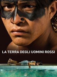 La Terre des hommes rouges - Film 2008 - Cinetrafic