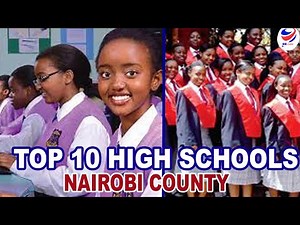 Top 10 Schools Nairobi County 2021 - 2022