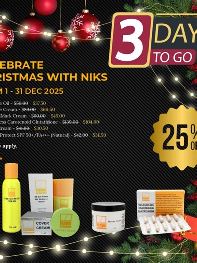 🎄 𝗖𝗲𝗹𝗲𝗯𝗿𝗮𝘁𝗲 𝗖𝗵𝗿𝗶𝘀𝘁𝗺𝗮𝘀 𝘄𝗶𝘁𝗵 𝗡𝗶𝗸𝘀 – 𝟮𝟱% 𝗢𝗙𝗙!✨ ⏳ 𝗟𝗔𝗦𝗧 𝟯 𝗗𝗔𝗬𝗦 𝗢𝗡𝗟𝗬!✨ Celebrate this festive season with glowing skin and joyful savings! Enjoy our exclusive Christmas Promotions — limited time only! 🎁 Treat yourself or surprise a loved one with the perfect self-care gift. ✨💆‍♀️💖 📅 Promotion Period: 1 – 31 December 2025 – don’t miss out! 🛒 app.nikspro.com/store 📍 Visit any Niks clinic or shop, or shop online 24/7 #Christmas2025 #MerryChristmas #Happy
