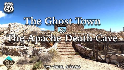 Two Guns, Arizona—The Ghost Town with a Dark Apache Legend