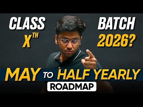 MAY to HALF YEARLY Roadmap To Score 95% | Class 10th | Shobhit Nirwan