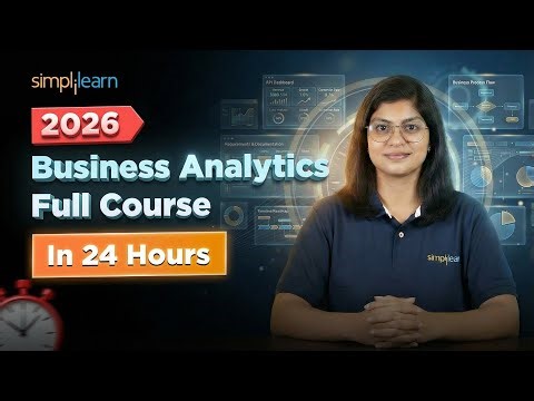 Business Analytics Full Course | Business Analytics in 24 Hours | Business Analytics | Simplilearn