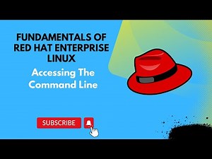 Accessing the Command Line || Fundamentals of Red Hat Enterprise Linux