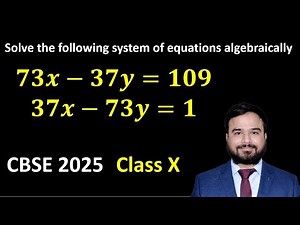73x-37y=109 and 37x-73y=1 , Solve the following system of equations algebraically | CBSE Class10