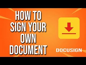 How To Sign Your Own Document DocuSign Tutorial