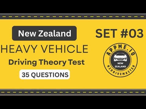 NZ Driving Theory Test 2025 | 35 REAL HEAVY VEHICLE Questions | Official Practice New Zealand Part 3
