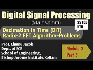 Module 2|Part 3|Digital Signal Processing ||Decimation in Time FFT Algorithm-Problem Solving|| KTU