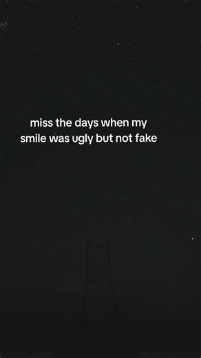 Miss when my smile was ugly, but at least it was real. No more performing.#QuoteAnarchy #RealTalk