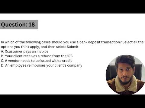 In which of the following cases should you use a bank deposit transaction?